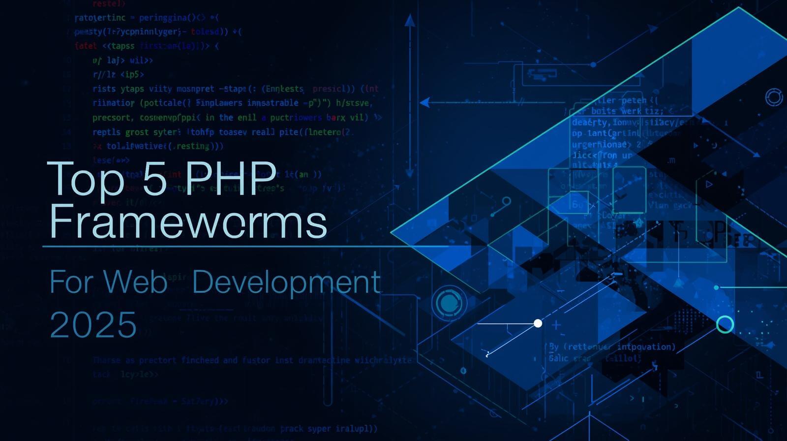 Top 5 PHP frameworks for web development in 2025 – Laravel, Symfony, CodeIgniter, Yii, and Phalcon